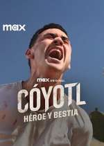Watch CÃ³yotl, HÃ©roe y Bestia 123moviesFree