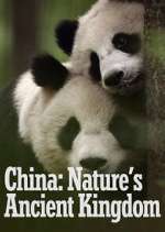 Watch China: Nature's Ancient Kingdom 123moviesFree