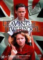 Watch The Leaving of Liverpool 123moviesFree