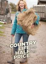 Watch A Country Life for Half the Price with Kate Humble 123moviesFree