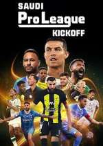 Watch Saudi Pro League: Kickoff 123moviesFree