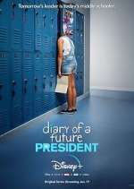 Watch Diary of a Future President 123moviesFree