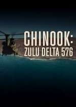 Watch Chinook: Zulu Delta 576 123moviesFree