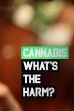 Watch Cannabis: What's the Harm? 123moviesFree