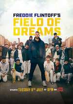 Watch Freddie Flintoff's Field of Dreams 123moviesFree