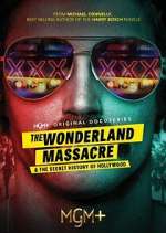 Watch The Wonderland Massacre & The Secret History of Hollywood 123moviesFree