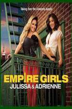 Watch Empire Girls: Julissa & Adrienne 123moviesFree