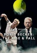 Watch Boris Becker: The Rise and Fall 123moviesFree