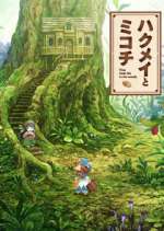 Watch Hakumei to Mikochi: Tiny Little Life in the Woods 123moviesFree