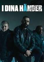 Watch I dina hÃ¤nder 123moviesFree