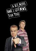 Watch Have I Got a Bit More News for You 123moviesFree