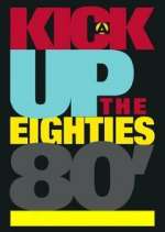 Watch A Kick Up the Eighties 123moviesFree