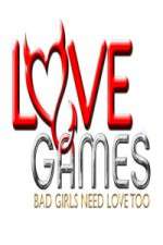 Watch Love Games Bad Girls Need Love Too 123moviesFree