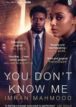 Watch You Don't Know Me 123moviesFree