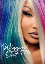Watch Wiggin' Out with Tokyo Stylez 123moviesFree
