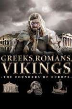 Watch Greeks, Romans, Vikings: The Founders of Europe 123moviesFree
