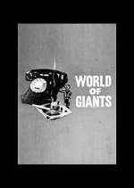 Watch World of Giants 123moviesFree