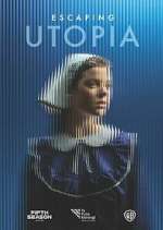 Watch Escaping Utopia 123moviesFree