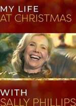 Watch My Life at Christmas with Sally Phillips 123moviesFree
