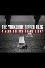 Watch The Yorkshire Ripper Files: A Very British Crime Story 123moviesFree
