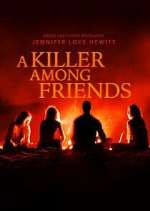 Watch A Killer Among Friends 123moviesFree