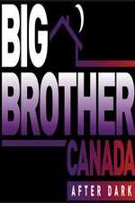 Watch Big Brother Canada After Dark 123moviesFree