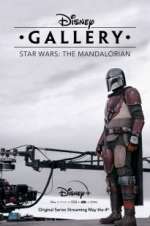 Watch Disney Gallery: Star Wars: The Mandalorian 123moviesFree