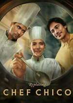 Watch Replacing Chef Chico 123moviesFree