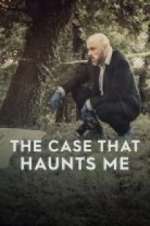 Watch The Case That Haunts Me 123moviesFree