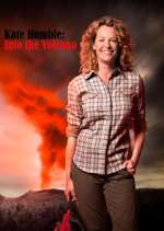 Watch Kate Humble: Into the Volcano 123moviesFree