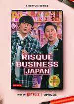 Watch RisquÃ© Business: Japan 123moviesFree