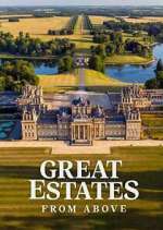 Watch Great Estates from Above 123moviesFree