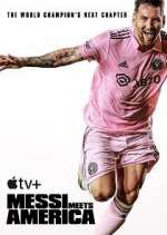Watch Messi Meets America 123moviesFree