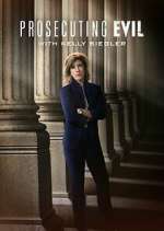 Watch Prosecuting Evil with Kelly Siegler 123moviesFree