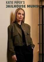 Watch Katie Piper's Jailhouse Mums 123moviesFree
