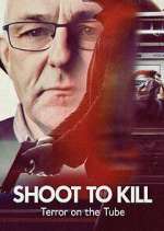Watch Shoot to Kill: Terror on the Tube 123moviesFree