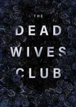 Watch The Dead Wives Club 123moviesFree