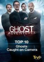 Watch Ghost Adventures: Top 10 123moviesFree