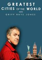 Watch Greatest Cities of the World with Griff Rhys Jones 123moviesFree