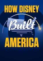 Watch How Disney Built America 123moviesFree