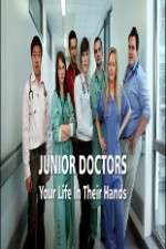 Watch Junior Doctors Your Life in Their Hands 123moviesFree