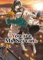 Watch You Are Ms. Servant 123moviesFree