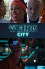 Watch Weird City 123moviesFree