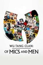 Watch Wu-Tang Clan: Of Mics and Men 123moviesFree