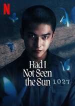 Watch Had I Not Seen the Sun 123moviesFree