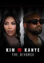 Watch Kim vs Kanye: The Divorce 123moviesFree