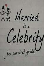 Watch Married to a Celebrity: The Survival Guide 123moviesFree