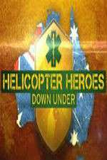 Watch Helicopter Heroes: Down Under 123moviesFree